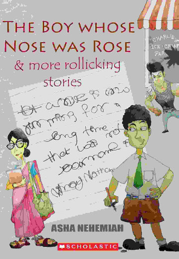 The Boy Whose Nose Was Rose & More Rollicking Stories