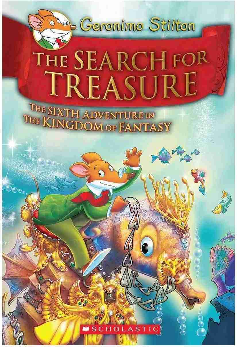 Geronimo Stilton and the Kingdom of Fantasy #06: The Search for Treasure