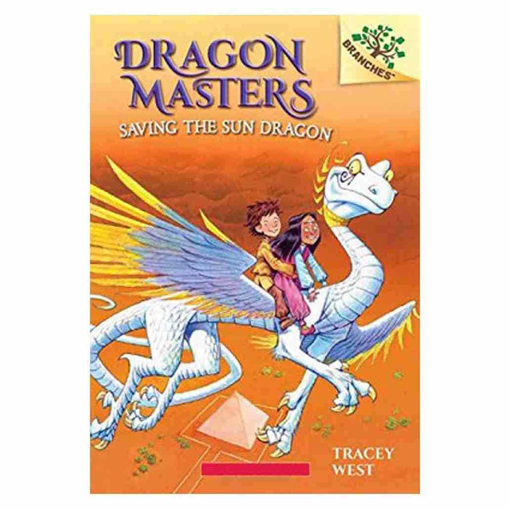 Dragon Masters #02: Saving the Sun Dragon (A Branches Book)