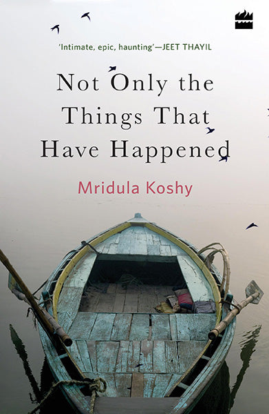 Not Only The Things That Have Happened