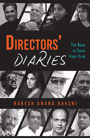 Directors’ Diaries : The Road to Their First Film