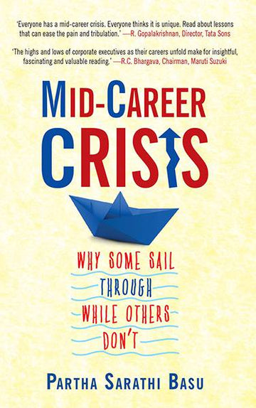 Mid-career Crisis : Why Some Sail through while Others Don't