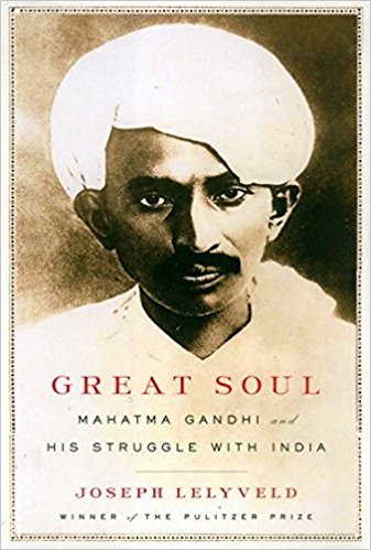 Great Soul – Mahatma Gandhi and His Struggle With India