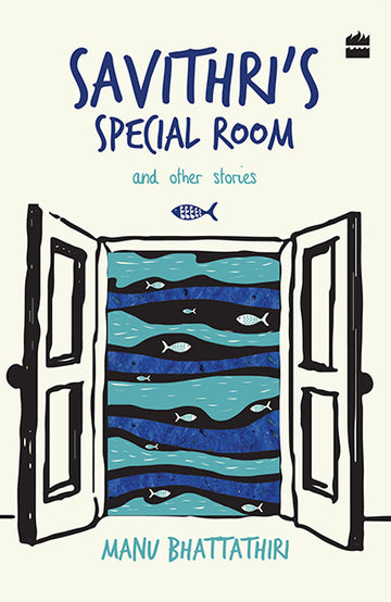 Savithri’s Special Room and Other Stories