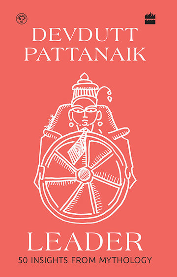 Leader : 50 Insights from Mythology