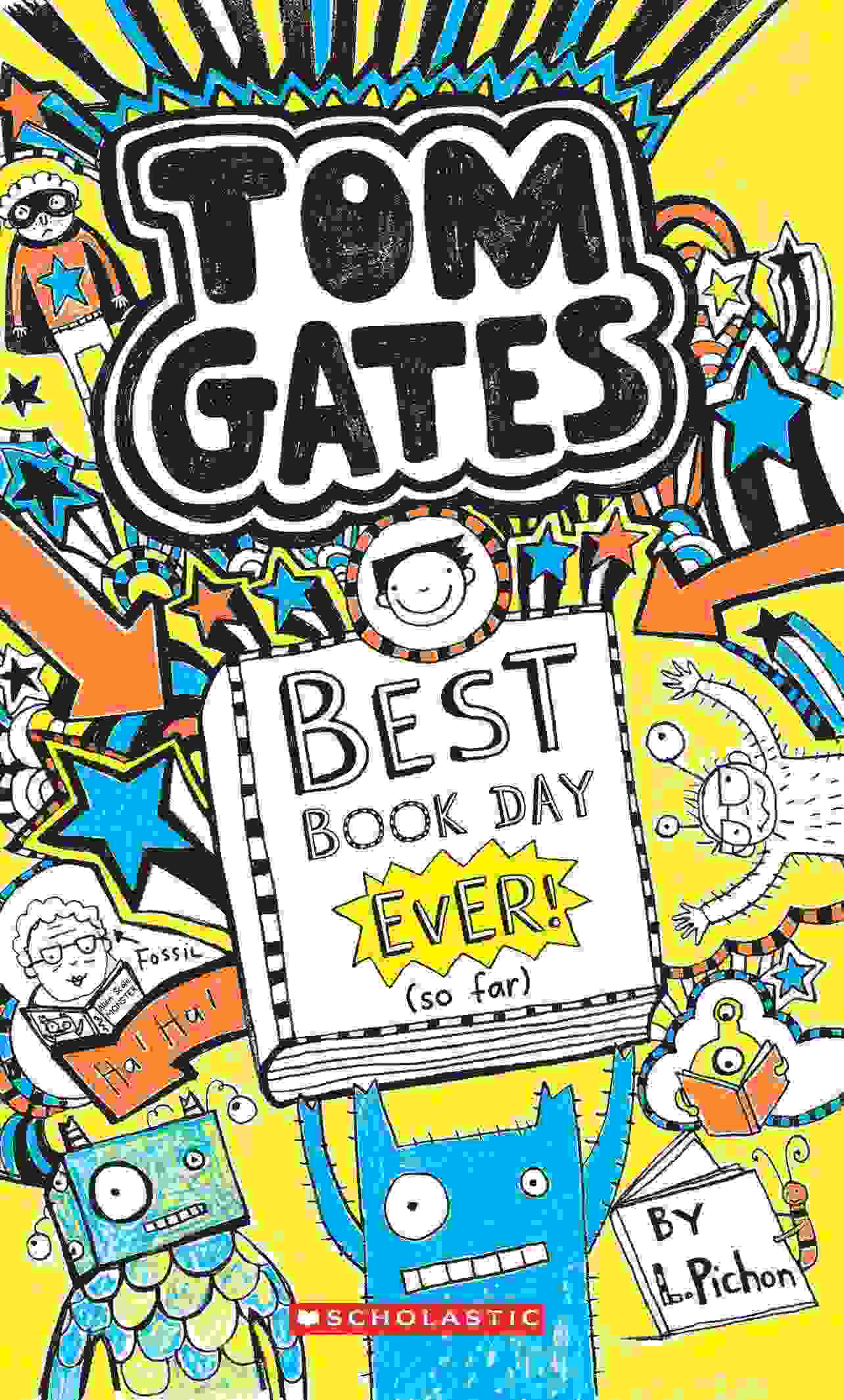 Tom Gates: Best Book Day Ever!(So Far) (World Book Day Edition 2013)