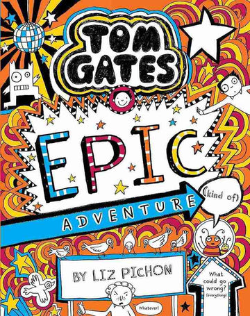 Tom Gates#13 Epic Adventure (Kind Of) Pb