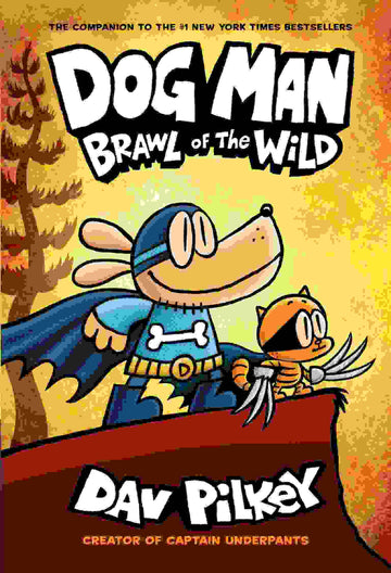 Dog Man #06: Brawl of the Wild