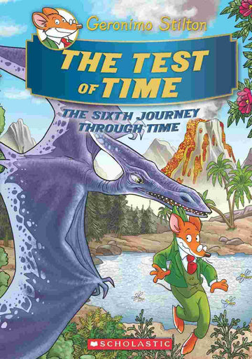 Geronimo Stilton Journey Through Time #06: The Test of Time