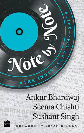 Note by Note : The India Story 1947-2017