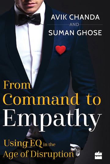 From Command to Empathy : Using EQ in the Age of Disruption
