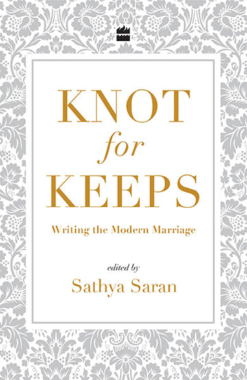 Knot for Keeps : Writing the Modern Marriage