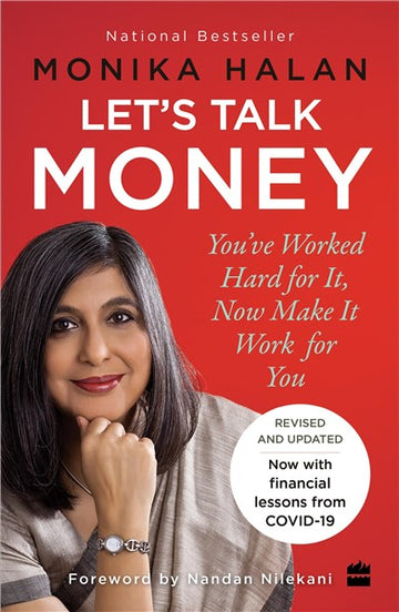 Let’s Talk Money : You've Worked Hard for It, Now Make It Work for You