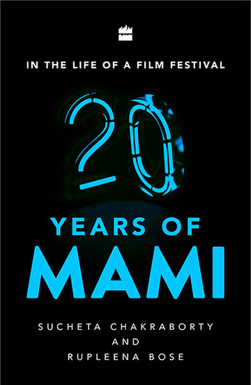 In the Life of a Film Festival : 20 Years of MAMI