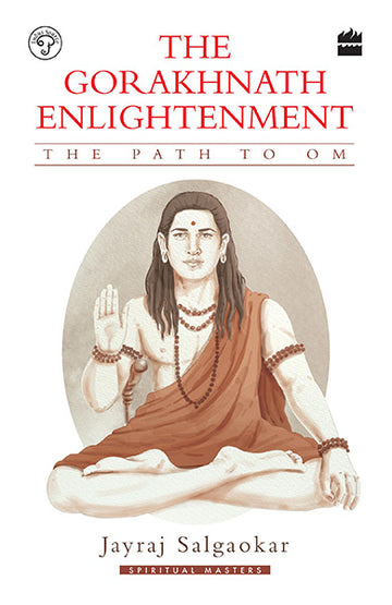 The Gorakhnath Enlightenment