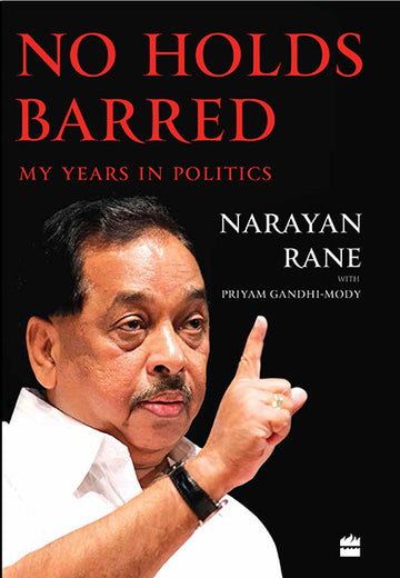 No Holds Barred : My Years in Politics
