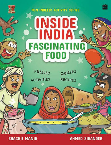 Inside India : Fascinating Food
