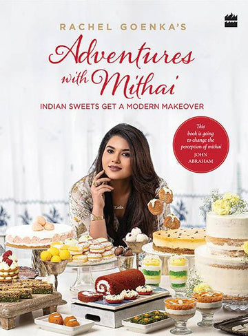 Rachel Goenka’s Adventures with Mithai