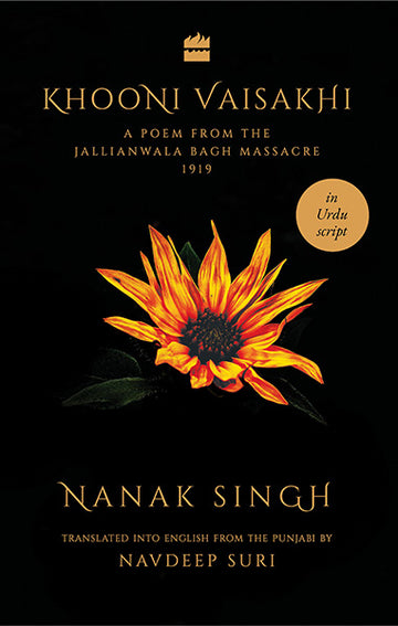 Khooni Vaisakhi : A Poem from the Jallianwala Bagh Massacre, 1919, in Urdu Script