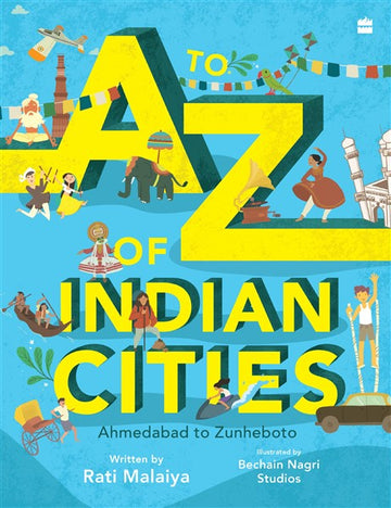 A To Z Of Indian Cities