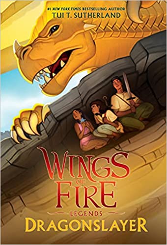 Wings of Fire: Legends- Dragonslayer