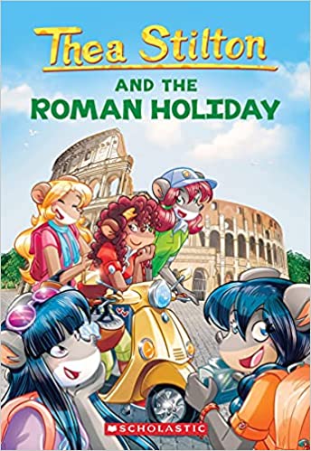 Thea Stilton #34: Roman Holiday