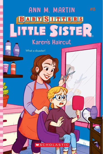 The Baby-Sitters Little Sister #08: Karen's Haircut