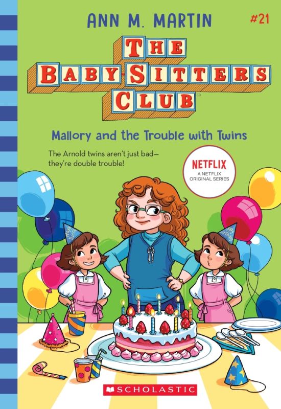 The Baby-Sitters Club #21: Mallory and the Trouble With Twins (Netflix Edition)