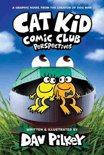 Cat Kid Comic Club #02: Perspectives- From the Creator of Dog Man (A Graphic Novel)