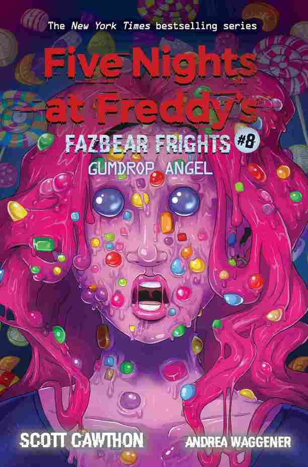 Five Nights at Freddy's: Fazbear Frights #08: Gumdrop Angel
