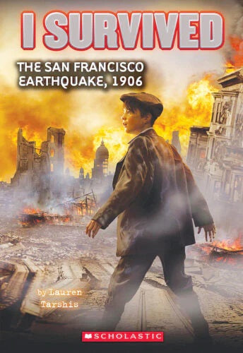 I Survived the San Francisco Earthquake, 1906