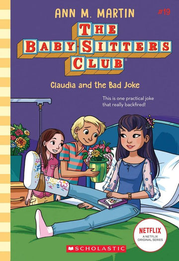 The Baby-Sitters Club #19: Claudia and the Bad Joke (Netflix Edition)