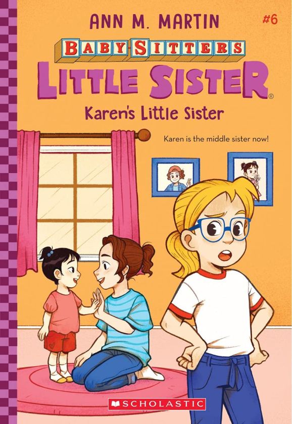 The Baby-Sitters Little Sister #06: Karen's Little Sister