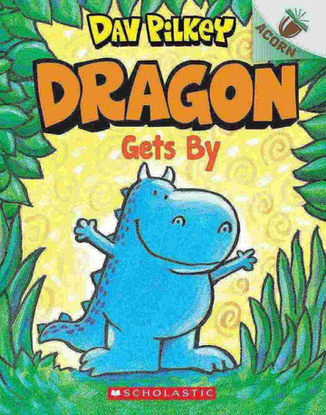 Dragon #03: Dragon Gets by (An Acorn Book)