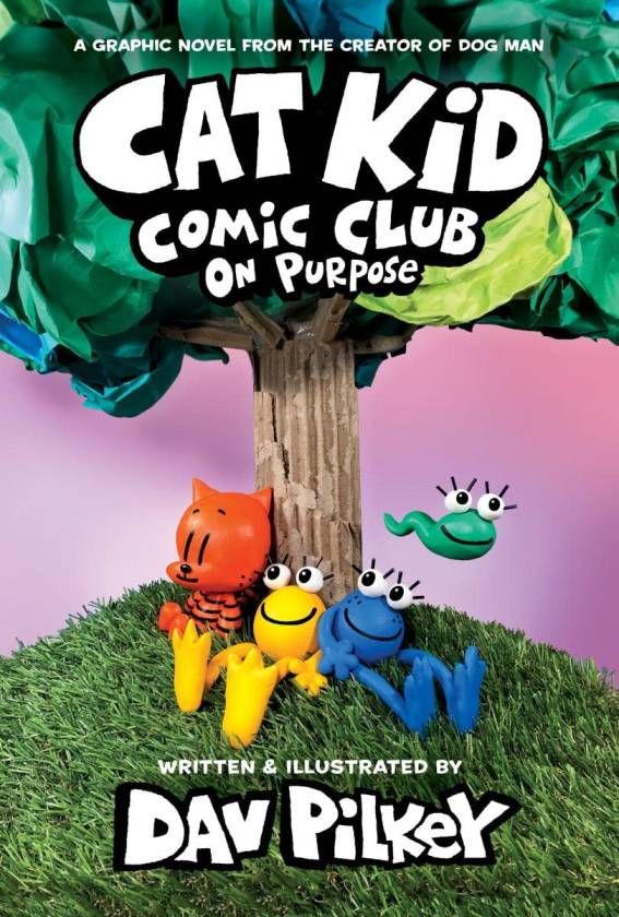 Cat Kid Comic Club #03: On Purpose (A Graphic Novel)