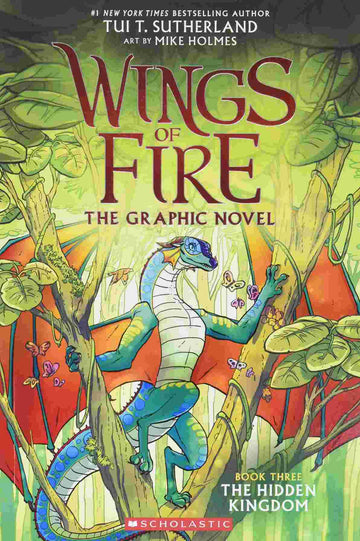 Wings of Fire Graphic Novel #03: The Hidden Kingdom: A Graphix Book