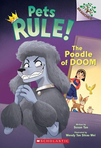 Pets Rule! #02: The Poodle of Doom (A Branches Book)