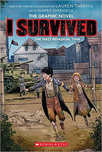 I Survived Graphic Novel #03: I Survived the Nazi Invasion, 1944 (Graphix)
