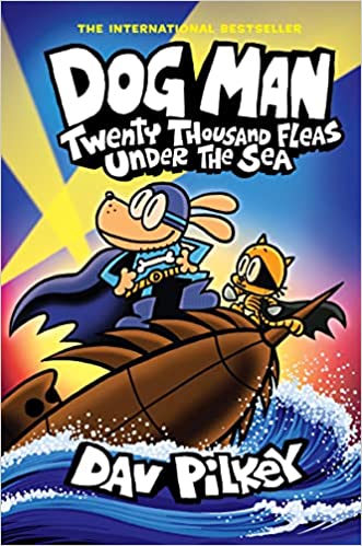 Dog Man #11: Twenty Thousand Fleas Under the Sea