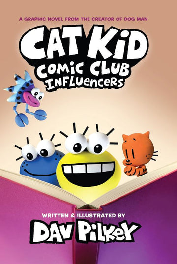 Cat Kid Comic Club #05: Influencers (A Graphic Novel)