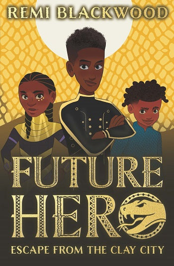 Future Hero #03: Escape From the Clay City