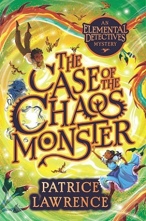 The Elemental Detectives #02: Case of the Chaos Monster