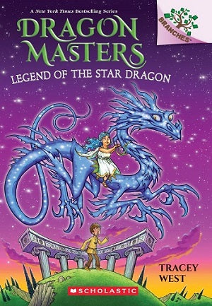 Dragon Masters #25: Legend of the Star Dragon (A Branches Book)