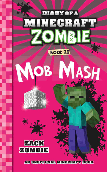 Diary of a Minecraft Zombie #20: Mob Mash