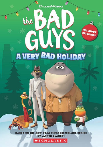 Dreamworks the Bad Guys: A Very Bad Holiday Novelization