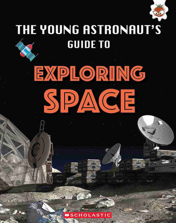 Young Astronauts Guide to Exploring Space