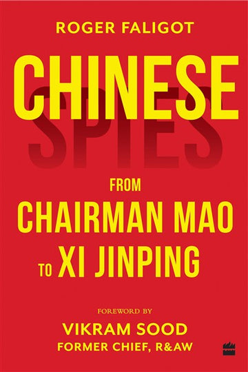 Chinese Spies : From Chairman Mao to Xi Jinping