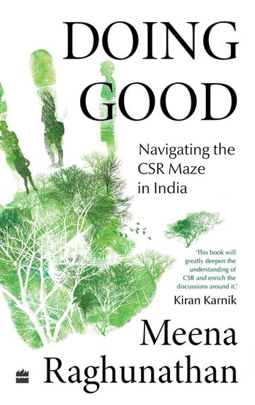 Doing Good : Navigating the CSR Maze in India