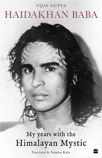 Haidakhan Baba : My Years with the Himalayan Mystic