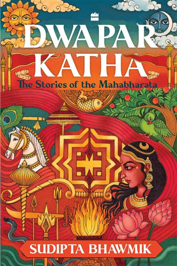 Dwapar Katha : The Stories of the Mahabharata
